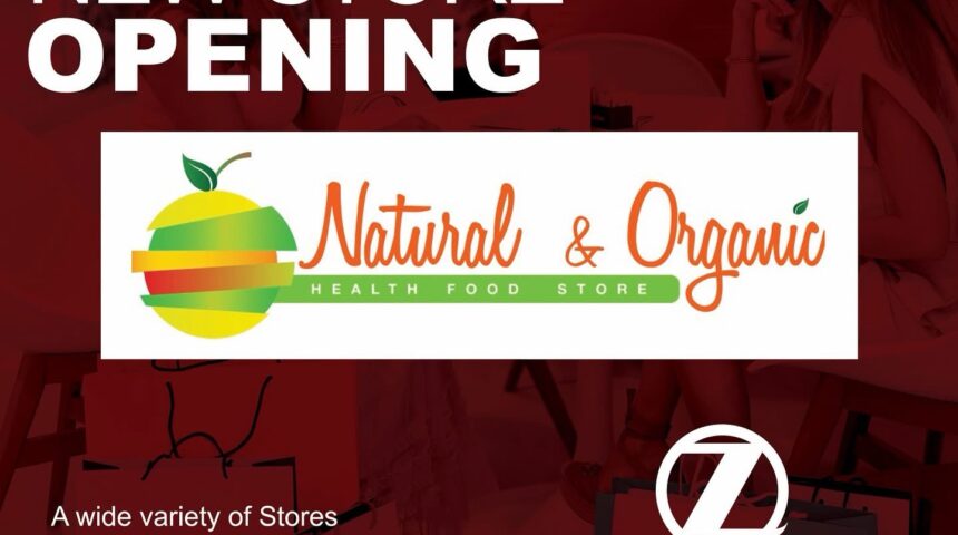 New Store opening Natural & Organic Health Food Store at Zuikertuintje